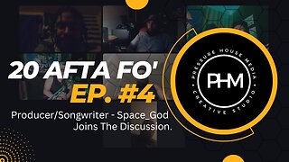 20 Afta Fo' - Episode #4 - Space_God Taps In With The Squad