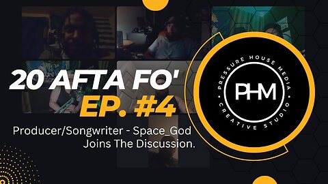 20 Afta Fo' - Episode #4 - Space_God Taps In With The Squad