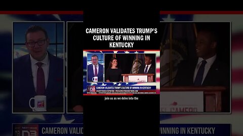 Cameron Validates Trump's Culture of Winning in Kentucky