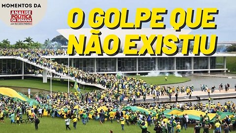 A fábula do "golpe de Estado fracassado" no 8 de Janeiro | Momentos da Análise Política da Semana