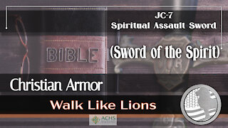 "JC-7 Spiritual Assault Sword" Walk Like Lions Christian Daily Devotion with Chappy Jan 12, 2021