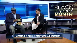 A moment in Black History with Judge Mosley