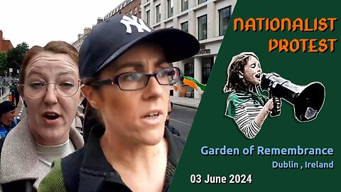 Nationalist Protest in Dublin - 3rd June 2024