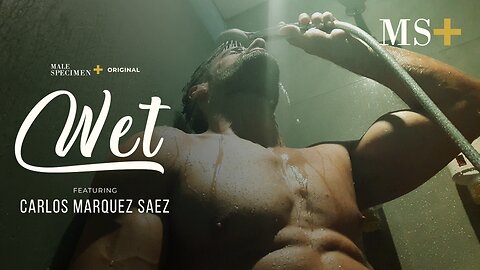 Get Wet With Carloz Marquez Saez | Wet | Episode 3
