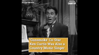 'Gunsmoke' Co-Star Ken Curtis Was Also a Country Music Singer
