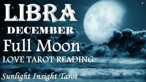 LIBRA💞Soulmate Alignment!🧚Temperance Right in the Middle of Your Spread!💫December 2022 Full Moon🌕