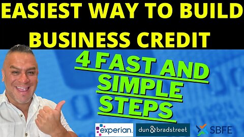 Easiest Way To Build Business Credit | 4 FAST and Simple Steps | Business Credit 2023