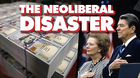 How neoliberalism devastated the economy, fueling financial instability and extreme inequality