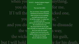 9-10-23 | Sunday Scripture Snippet | Responsibility to Speak Up (Ez 33:7-9)