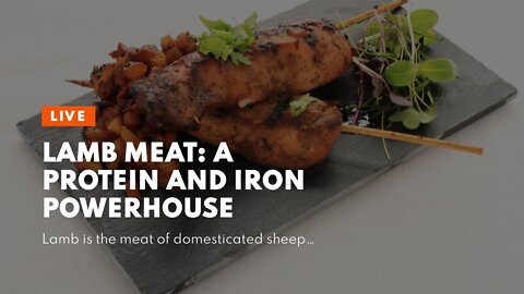 Lamb Meat: A Protein and Iron Powerhouse