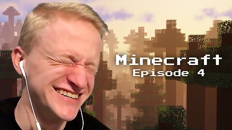 Minecraft - Episode 4