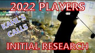 2022 PLAYERS Initial Research