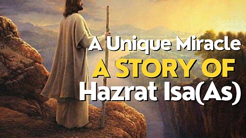 A Unique Miracle|| Story of Hazrat Isa(AS)|| Kids Stories in english|| Life Style Design