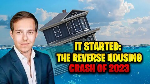 It Started: The Reverse Housing Crash of 2023