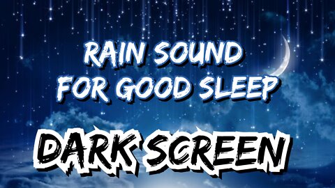 RAIN SOUND FOR DEEP SLEEP! DARK SCREEN to prevent INSOMNIA!