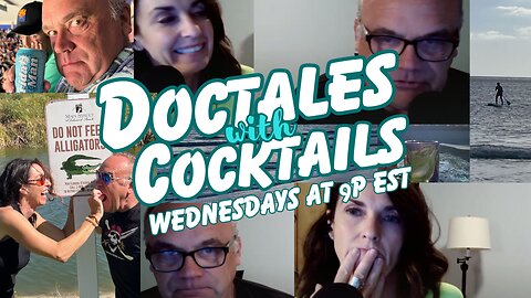 Weekly Doctales with Cocktails!