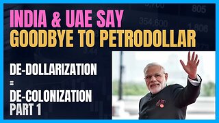 PETRO-DOLLAR DROPPED AGAIN AS INDIA AND UAE FULFILL 1ST OIL TRADE IN LOCAL CURRENCIES; DEDOLLAR