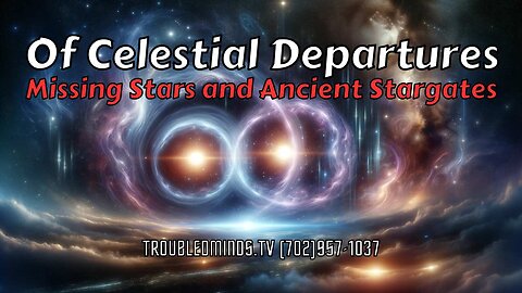 Of Celestial Departures - Missing Stars and Ancient Stargates