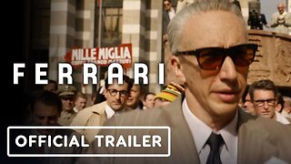 Ferrari - Official Trailer