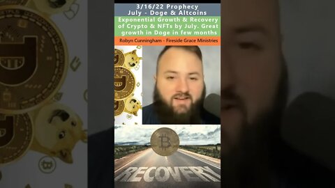July Doge & Altcoins prophecy - Robyn Cunningham 3/16/22
