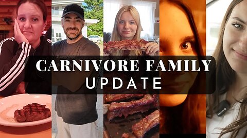 Carnivore Update- THE ENTIRE FAMILY IS NOW CARNIVORES!