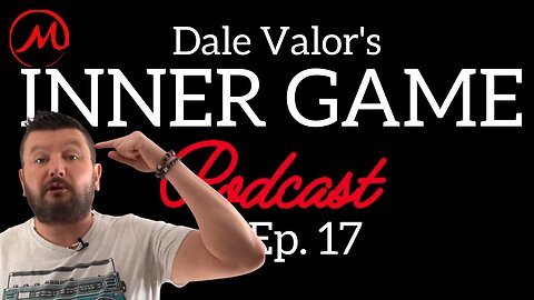 Dale Valor's Inner Game Podcast ep. 17 w/ Michael Rhodes of the Rising Phoenix Podcast