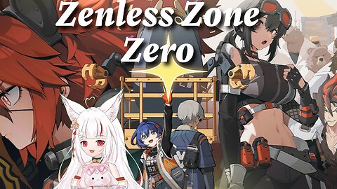 Trying Out Zenless Zone Zero!