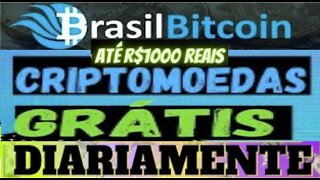 BÔNUS BRASIL BITCOIN | Ganhe CryptoMoedas GRÁTS todos os dias Até R$ 1000 diariamente