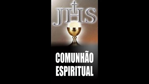 COMUNHÃO ESPIRITUAL