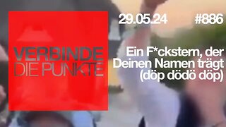 Verbinde die Punkte 886 - Ein F*ckstern, der Deinen Namen trägt (döp dödö döp) vom 29.05.2024