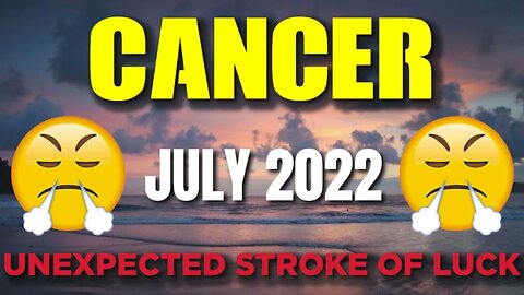 Cancer ♋😳𝐔𝐍𝐄𝐗𝐏𝐄𝐂𝐓𝐄𝐃 𝐒𝐓𝐑𝐎𝐊𝐄 𝐎𝐅 𝐋𝐔𝐂𝐊!🤩 Horoscope for Today JULY 2022♋ Cancer tarot July 2022