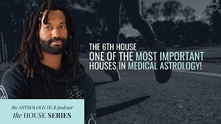 The 6th House: Health, Humility, and Service w/ Cameron Allen