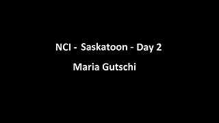 National Citizens Inquiry - Saskatoon - Day 2 - Maria Gutschi Testimony