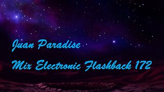 Juan Paradise Mix Electronic Flashback 172