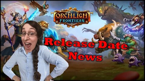 Torchlight Frontiers When's It Coming Out Everyday Let's Play