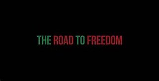 Road to Freedom Part 1