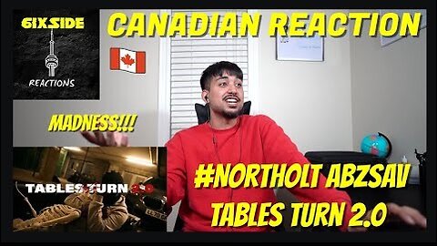 #Northolt AbzSav - Tables Turn 2.0 (Music Video) | CANADIAN REACTION