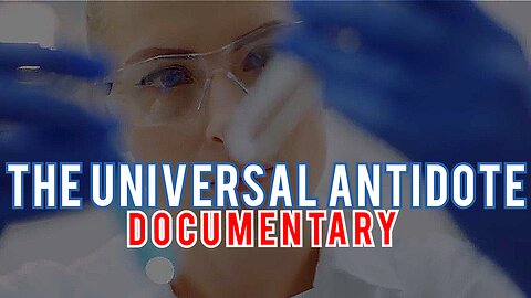 "The 'Universal Antidote' Documentary 'Chlorine Dioxide' The Miracle Mineral?"