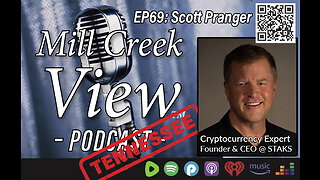 Mill Creek View Tennessee Podcast EP69 Scott Pranger interview & More March 22 2023