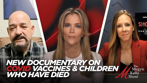 Megyn Kelly: New Movie About Young People Who Died After Getting COVID Vaccine