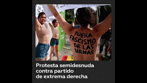 Mujeres se desnudan en protesta contra la ultraderecha española