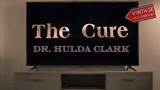 Suppressed Cancer Cure | Dr. Hulda Clark