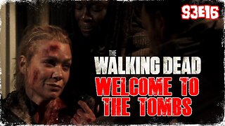 #TBT: TWD - S3EP16: "WELCOME TO THE TOMBS" - REVIEW