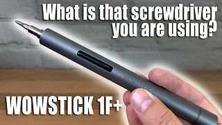 WOWSTICK 1F+ Precision Electric Screwdriver Review
