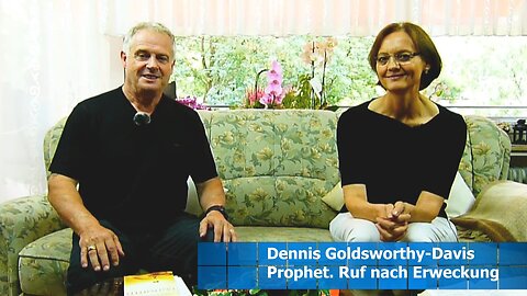 Prophetischer Ruf nach Erweckung - Dennis Goldsworthy-Davis (Aug. 2018)