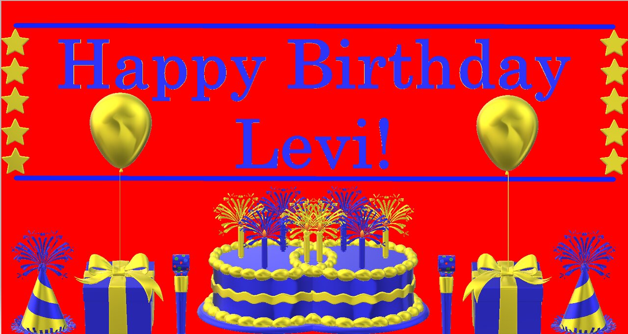 Happy Birthday 3D - Happy Birthday Levi - Happy Birthday To You - Happy  Birthday Song