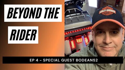 Beyond The Rider Motorcycle Video Podcast - Special Guest BoDean52