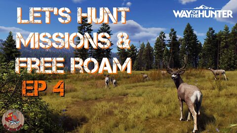 LET'S HUNT Missions & Some Free Roam! Ep. 4 Way of the Hunter (4K)