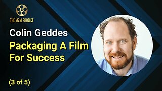 Packaging A Film For Success with Colin Geddes (3 of 5)