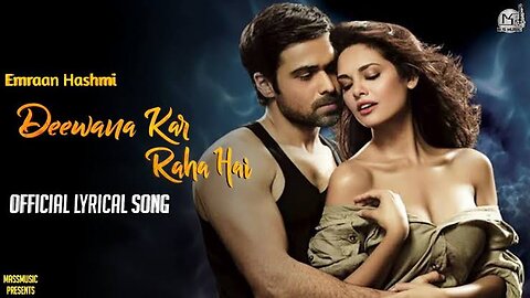 Deewana Kar raha ha | Full Video Song | Bollywood | Emran Hashmi